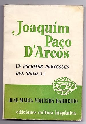 Seller image for JOAQUIN PACO D'ARCOS - UN ESCRITOR PORTUGUES DEL SIGLO XX for sale by Libreria 7 Soles
