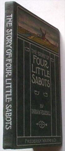 Imagen del vendedor de THE STORY OF FOUR LITTLE SABOTS. a la venta por Paul Foster. - ABA & PBFA Member.