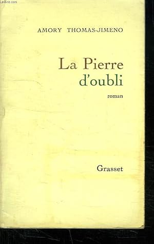 Bild des Verkufers fr LA PIERRE D OUBLI. zum Verkauf von Le-Livre