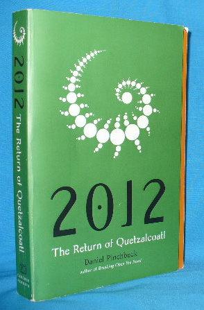 2012 The Return of Quetzalcoatl