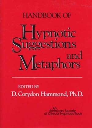 Immagine del venditore per Handbook of Hypnotic Suggestions and Metaphors (Hardcover) venduto da Grand Eagle Retail