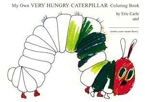 Imagen del vendedor de My Own Very Hungry Caterpillar Coloring Book (Paperback) a la venta por Grand Eagle Retail