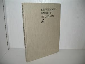 Seller image for Renaissance-Baukunst in Ungarn. Bilder von Kalman Konya. Aus d. Ungar.: Franz Gottschlig; for sale by buecheria, Einzelunternehmen