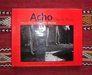 Imagen del vendedor de Acho,Altar de Arena,fotogafias Javier Silva Meinel a la venta por Springwell Books