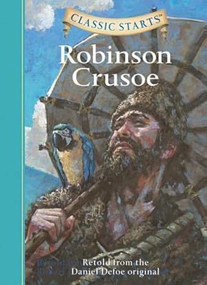 Imagen del vendedor de Classic Starts: Robinson Crusoe (Hardcover) a la venta por Grand Eagle Retail