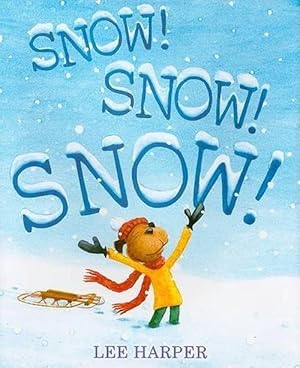 Bild des Verkufers fr Snow! Snow! Snow! (Hardcover) zum Verkauf von Grand Eagle Retail