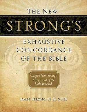 Bild des Verkufers fr The New Strong's Exhaustive Concordance of the Bible (Hardcover) zum Verkauf von Grand Eagle Retail