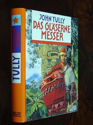 Image du vendeur pour Das glserne Messer. Abenteuer-Roman. Aus dem Englischen von Irmela Brender. Einmalige Sonderausgabe. mis en vente par Antiquariat Tarter, Einzelunternehmen,