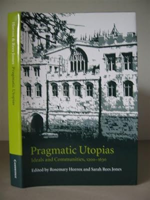 Bild des Verkufers fr Pragmatic Utopianism: Ideals and Communities 1200-1630. zum Verkauf von David Strauss