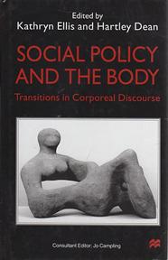 Social Policy and the Body: Transitions in Corporeal Discourse,