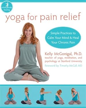 Seller image for Yoga For Pain Relief (Paperback) for sale by Grand Eagle Retail