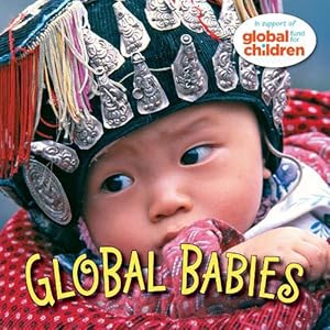 Bild des Verkufers fr Global Babies (Board Book) zum Verkauf von Grand Eagle Retail