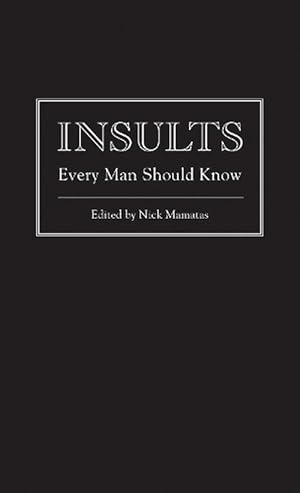 Seller image for Insults Every Man Should Know (Hardcover) for sale by Grand Eagle Retail