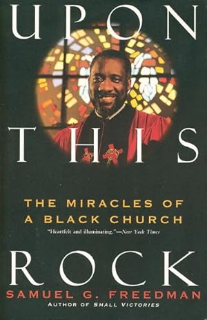 Bild des Verkufers fr UPON THIS ROCK: The Miracle of a Black Church. zum Verkauf von Bookfever, IOBA  (Volk & Iiams)