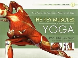 Seller image for Key Muscles of Yoga: Your Guide to Functional Anatomy in Yoga (Paperback) for sale by Grand Eagle Retail