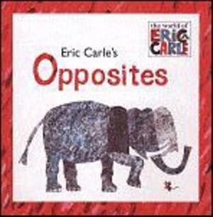 Seller image for Eric Carle's Opposites (Hardcover) for sale by Grand Eagle Retail