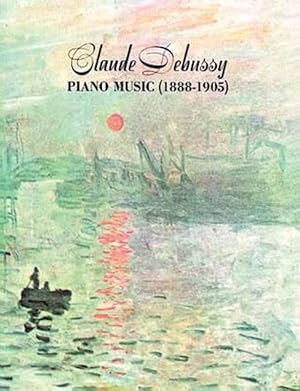 Seller image for Claude Debussy Piano Music 1888 - 1905 (Paperback) for sale by Grand Eagle Retail