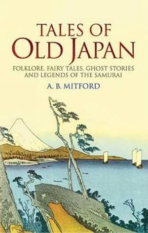 Imagen del vendedor de Tales of Old Japan (Paperback) a la venta por Grand Eagle Retail