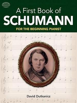 Imagen del vendedor de A First Book of Schumann: 32 Arrangements for the Beginning Pianist (Paperback) a la venta por Grand Eagle Retail