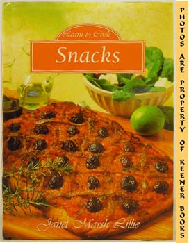 Seller image for Learn To Cook Snacks for sale by Keener Books (Member IOBA)