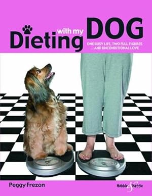 Seller image for Dieting with My Dog (Paperback) for sale by Grand Eagle Retail