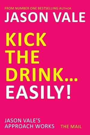 Seller image for Kick the Drink.Easily! (Paperback) for sale by Grand Eagle Retail