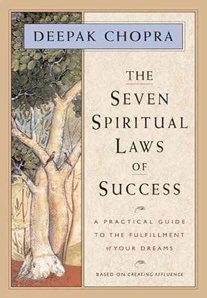 Imagen del vendedor de The Seven Spiritual Laws of Success: A Practical Guide to the Fulfillment of Your Dreams (Hardcover) a la venta por Grand Eagle Retail