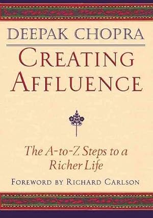 Imagen del vendedor de Creating Affluence: The A-To-Z Steps to a Richer Life (Paperback) a la venta por Grand Eagle Retail