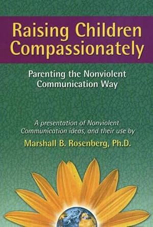 Image du vendeur pour Raising Children Compassionately (Paperback) mis en vente par Grand Eagle Retail