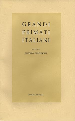 Seller image for GRANDI primati italiani. A cura di Gustavo Colonnetti. for sale by Libreria Oreste Gozzini snc