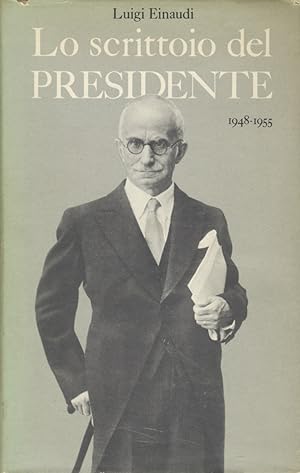 Lo scrittoio del Presidente. 1948-1955.