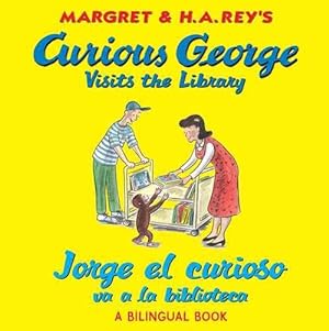 Seller image for Curious George Visits the Library: Bilingual English/spanish (Paperback) for sale by Grand Eagle Retail