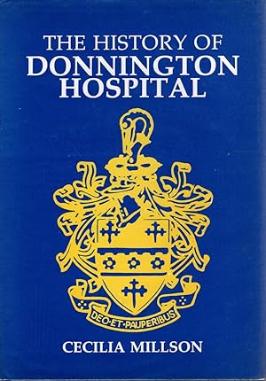 Seller image for The History of Donnington Hospital for sale by Delph Books PBFA Member