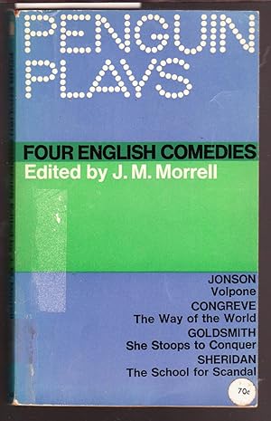 Four English Comedies - Penguin Plays - Volpone, The Way of the World, She Stoops to Conquer, The...