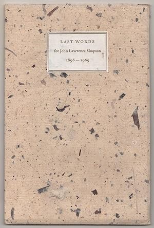 Bild des Verkufers fr Last Words for John Lawrence Simpson 1896-1969 zum Verkauf von Jeff Hirsch Books, ABAA