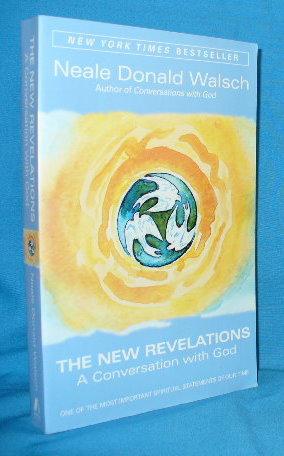 The New Revelations: A Conversation with God