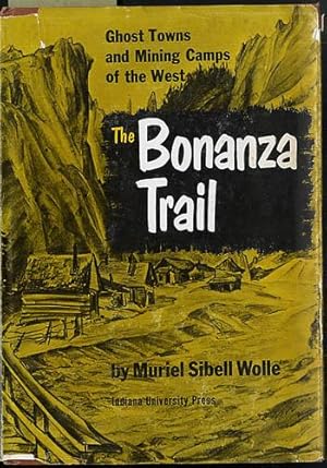 The Bonanza Trail