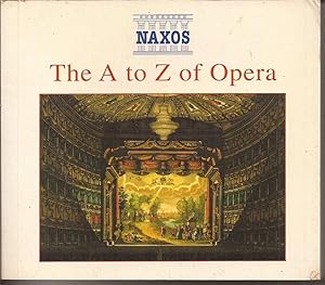 The Naxos A to Z of Opera