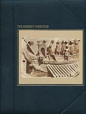 Image du vendeur pour The Ancient Mariners. The Seafarers. Time-Life mis en vente par Barter Books Ltd