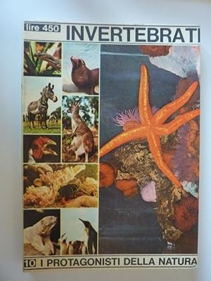 "Collana I Protagonisti della Natura - IVERTEBRATI: Chilipodi, Aracnidi, Crostacei, Echinodermi,e...