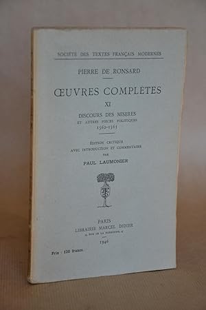 Seller image for Pierre De Ronsard - Oeuvres compltes, Tome XI : Discours Des Misres et Autres Pices Politiques (1562-1563) [11] for sale by Librairie Raimbeau