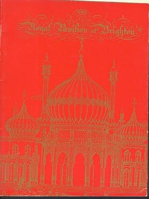 Seller image for THE ROYAL PAVILION AT BRIGHTON for sale by Carnegie Hill Books