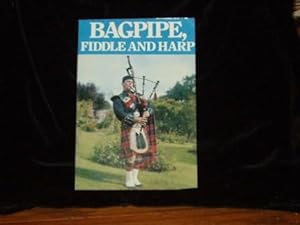 Seller image for The Bagpipe Fiddle and Harp; for sale by Wheen O' Books