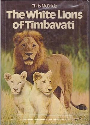 THE WHITE LIONS OF TIMBAVATI