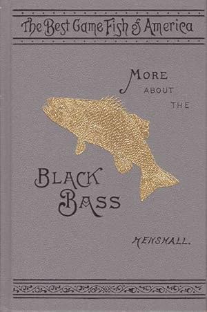 Image du vendeur pour MORE ABOUT THE BLACK BASS mis en vente par High-Lonesome Books