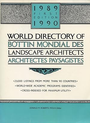 WORLD DIRECTORY OF LANDSCAPE ARCHITECTS : BOTTIN MONDIAL DES ARCHITECTES PAYSAGISTES