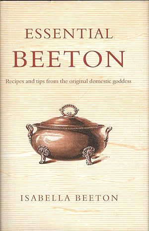 Imagen del vendedor de Essential Beeton. Recipes and Tips from the Original Domestic Goddess a la venta por Joy Norfolk, Deez Books