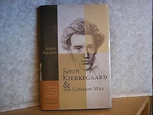 Seller image for Soren Kierkegaard and the Common Man. Translated, Revised, Edited, and with Notes By Bruce H. Kirmmse. for sale by Carmarthenshire Rare Books