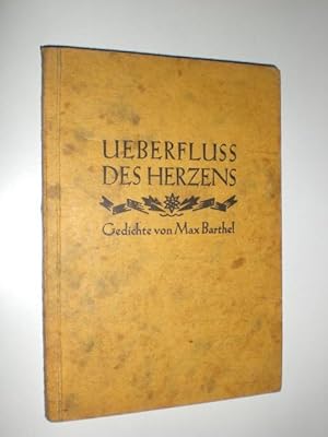 Bild des Verkufers fr Ueberfluss des Herzens. Gedichte. zum Verkauf von Stefan Kpper