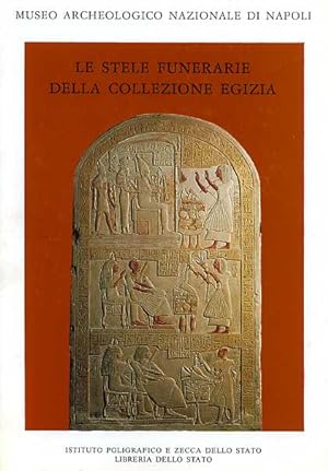 Bild des Verkufers fr Le Stele Funerarie della Collezione Egizia. zum Verkauf von FIRENZELIBRI SRL